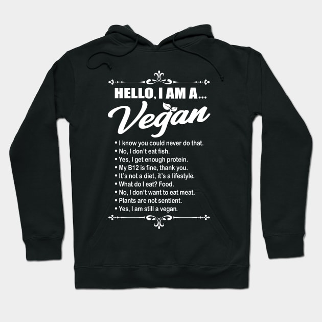 Hello I Am A Vegan Gift Hoodie by Delightful Designs